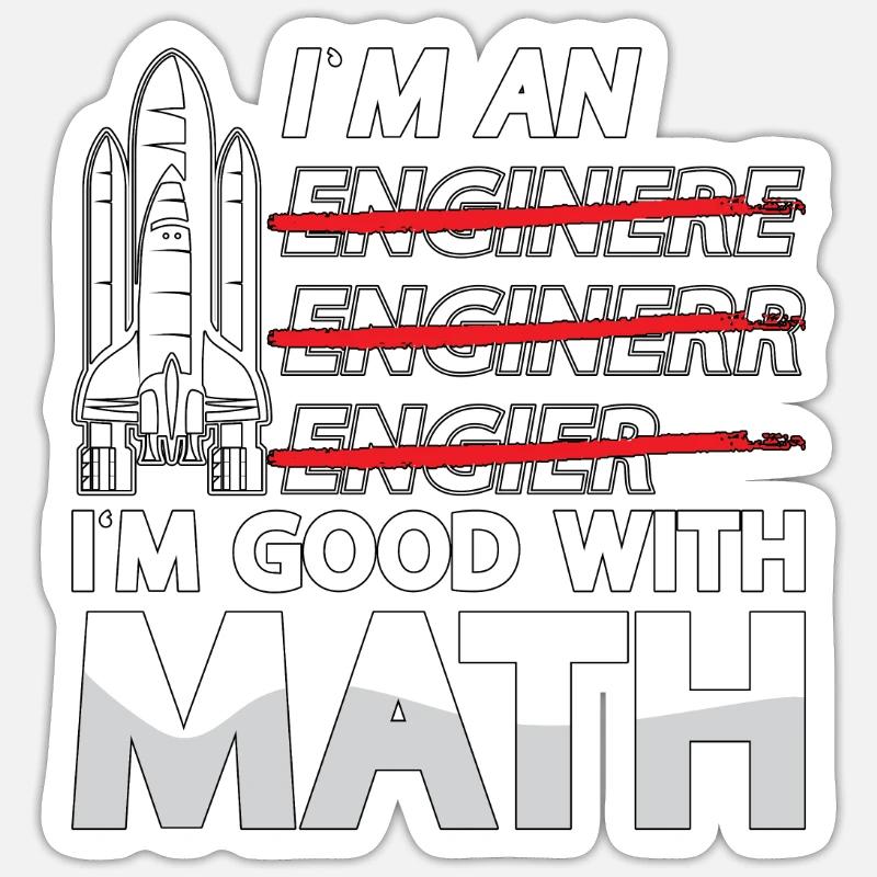 Aerospace Engineer I'm An I'm Good With Math Space Sticker size S (10 x 10 cm)