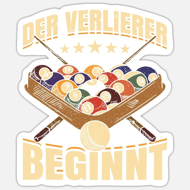Der Verlierer Beginnt Geschenk Billiard - Sticker Größe S (10 x 10 cm) - Mattweiß