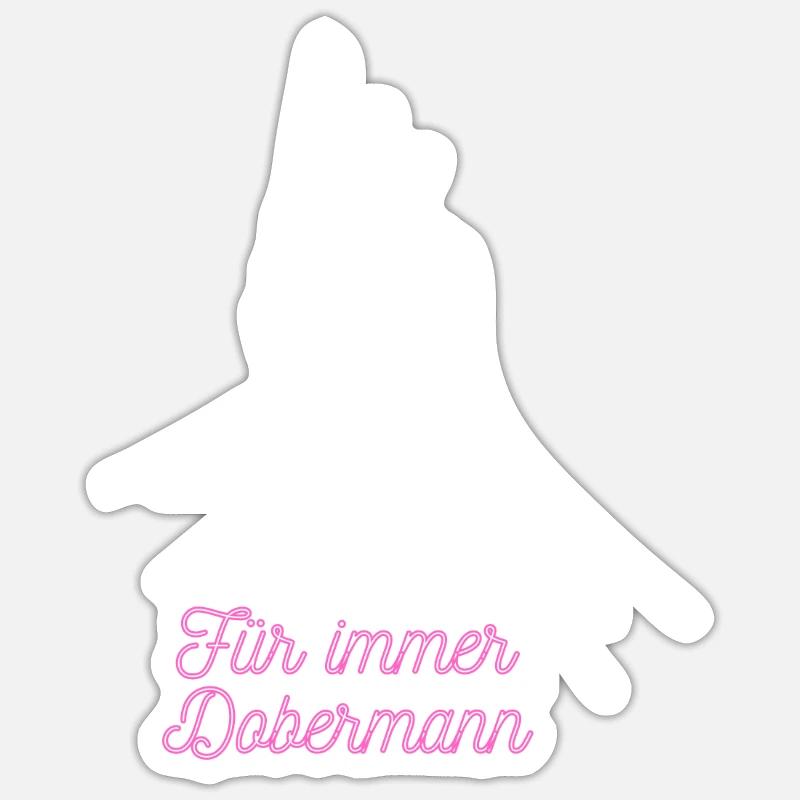Für immer dobermann hund pfote geschenk idee Sticker Größe S (10 x 10 cm)