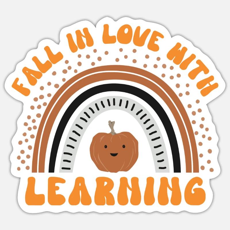 Fall Teacher , Fall In Love With Learning, Sticker size S (10 x 10 cm)