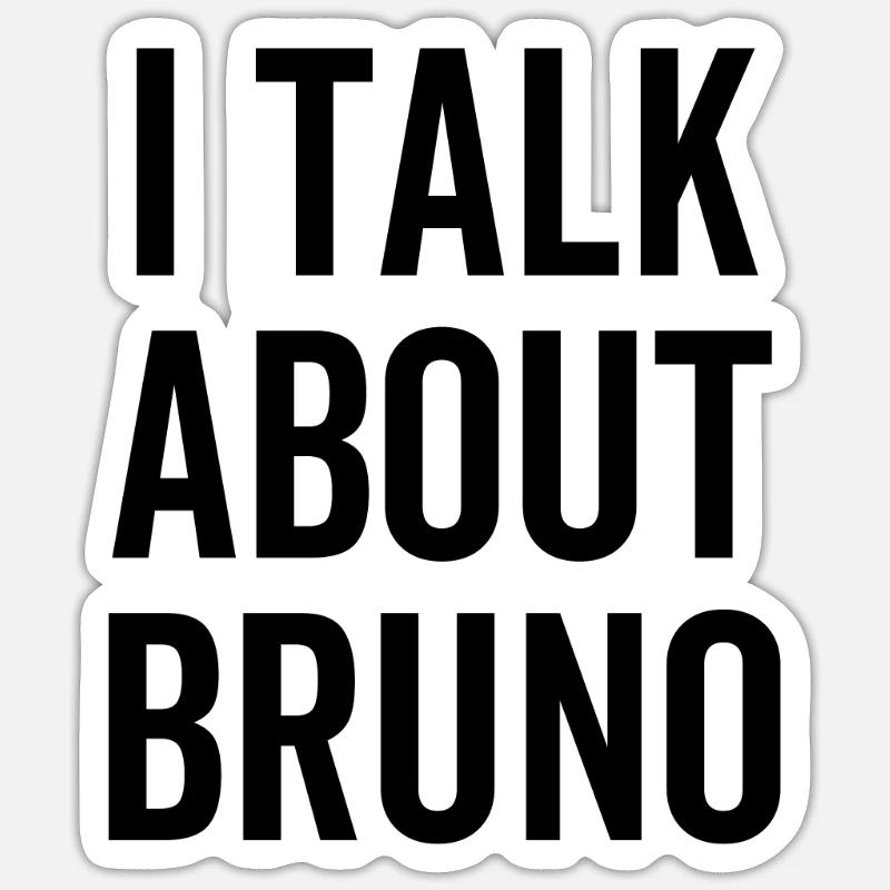 Je parle de Bruno - Sticker taille S (10 x 10 cm) - blanc mat