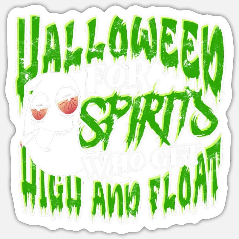 Halloweed for spirits who get high and float - Sticker size S (10 x 10 cm)