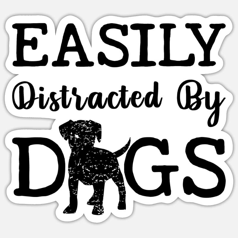 Easily distracted by dogs - Sticker size S (10 x 10 cm) - white matte