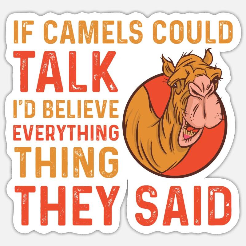 Funny camel saying - Sticker size S (10 x 10 cm) - white matte