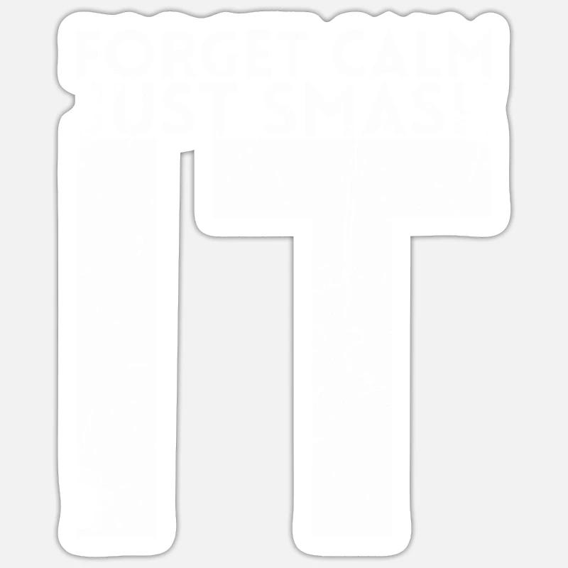 Forget about rest, just smash it Sticker size S (10 x 10 cm)