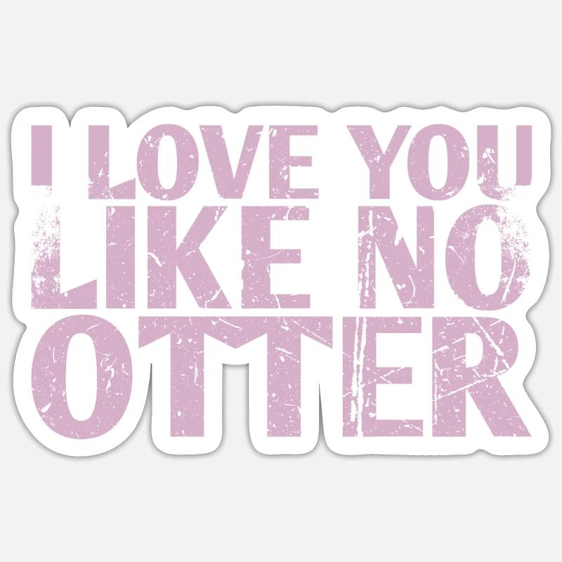 Je t’aime comme pas de conception de mariage de loutre pour le Sticker taille S (10 x 10 cm)