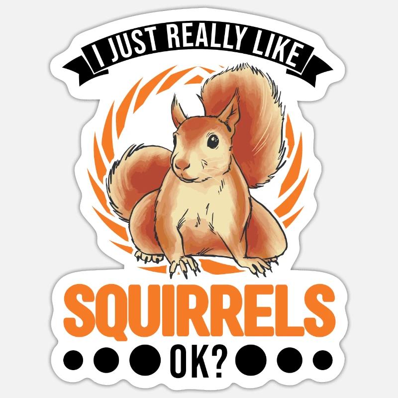 J’aime vraiment Squirrels Squirrel - Sticker taille S (10 x 10 cm) - blanc mat