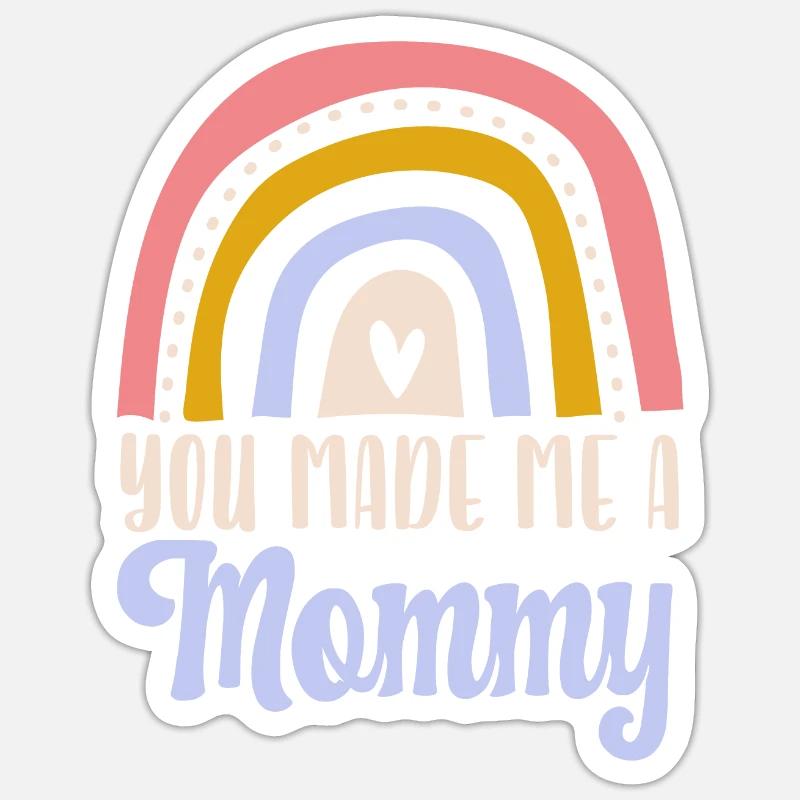 Du hast mich zu einer Mama gemacht Beste Mutter aller Zeiten Muttertag - Sticker Größe S (10 x 10 cm) - Mattweiß
