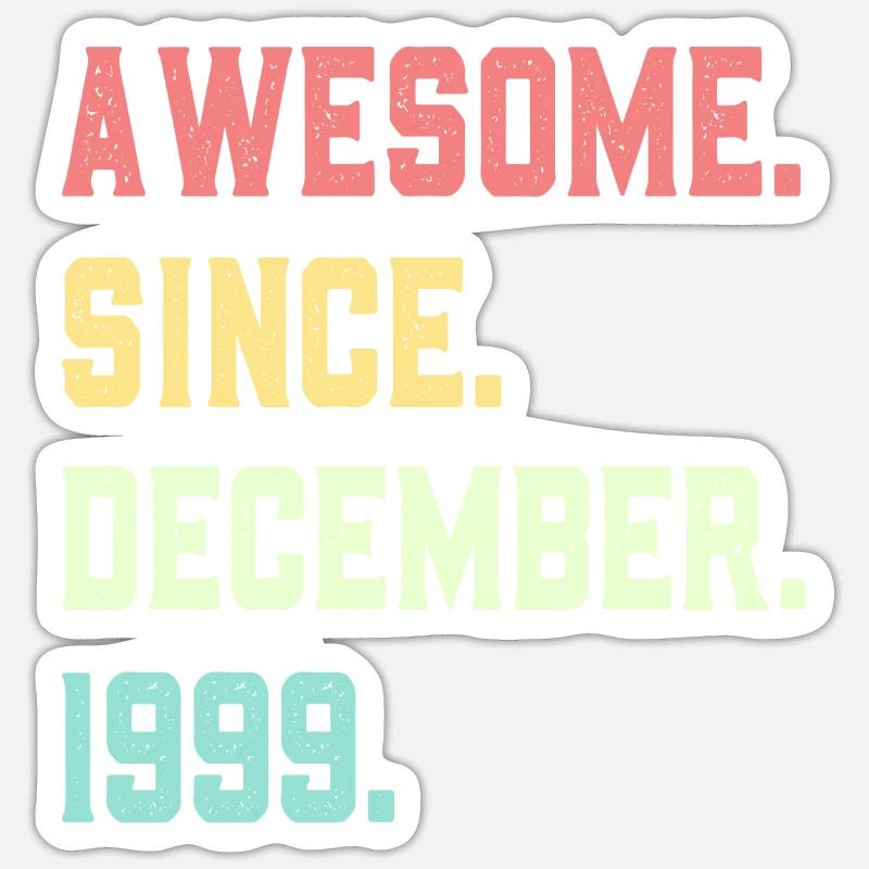 Awesome Since December 1999 - Sticker size S (10 x 10 cm) - white matte