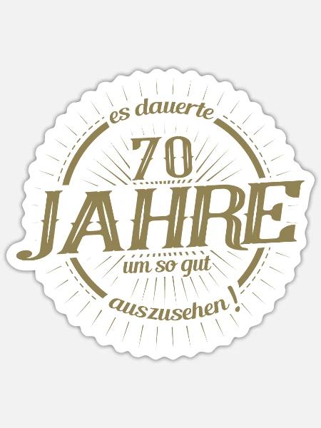 70. Geburtstag es dauerte 70 Jahre so gut - Sticker Größe S (10 x 10 cm) - Mattweiß
