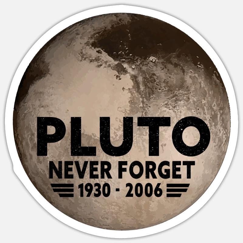 Never Forget Pluto Design Retro Style Funny Space Sticker Größe S (10 x 10 cm)
