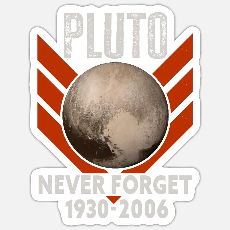 Never Forget Pluto Design Retro Style Funny Space Sticker Größe S (10 x 10 cm)