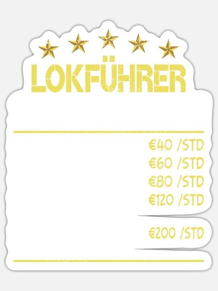 Lokführer Stundensatz Stundenlohn - Sticker Größe S (10 x 10 cm) - Mattweiß