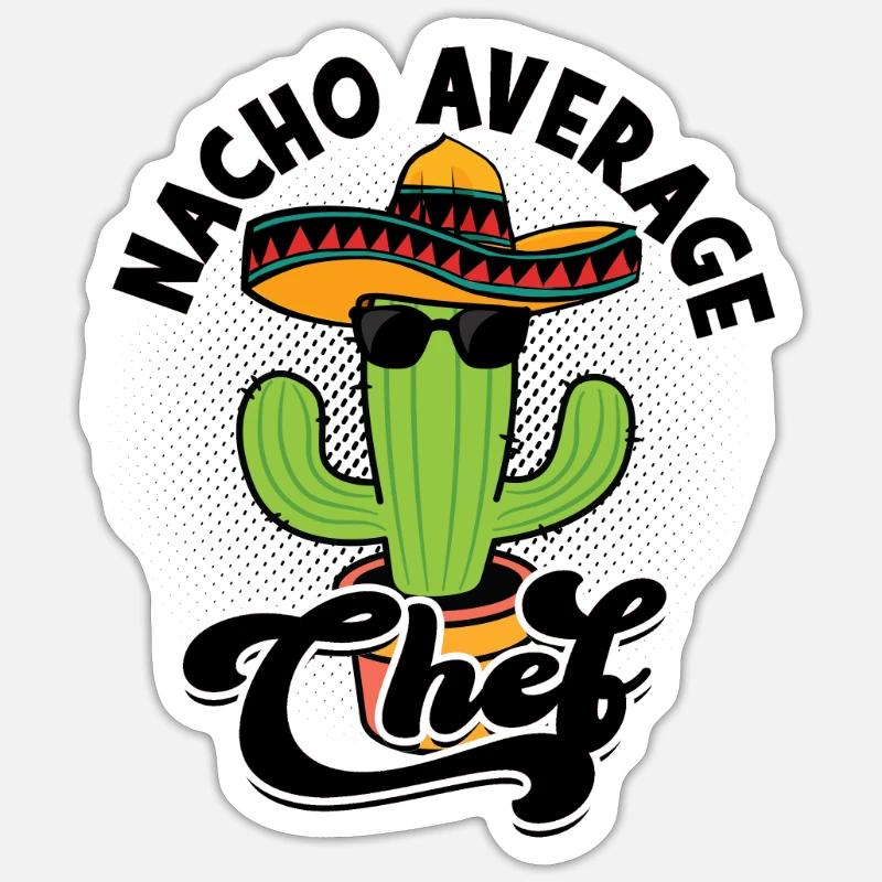 Nacho Average Chef - Koch Sticker Größe S (10 x 10 cm)