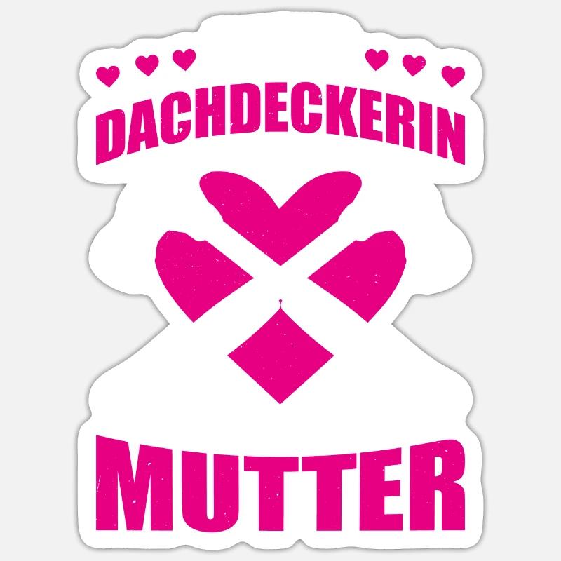 Beste Dachdeckerin Und Mutter Geschenk Sticker Größe S (10 x 10 cm)