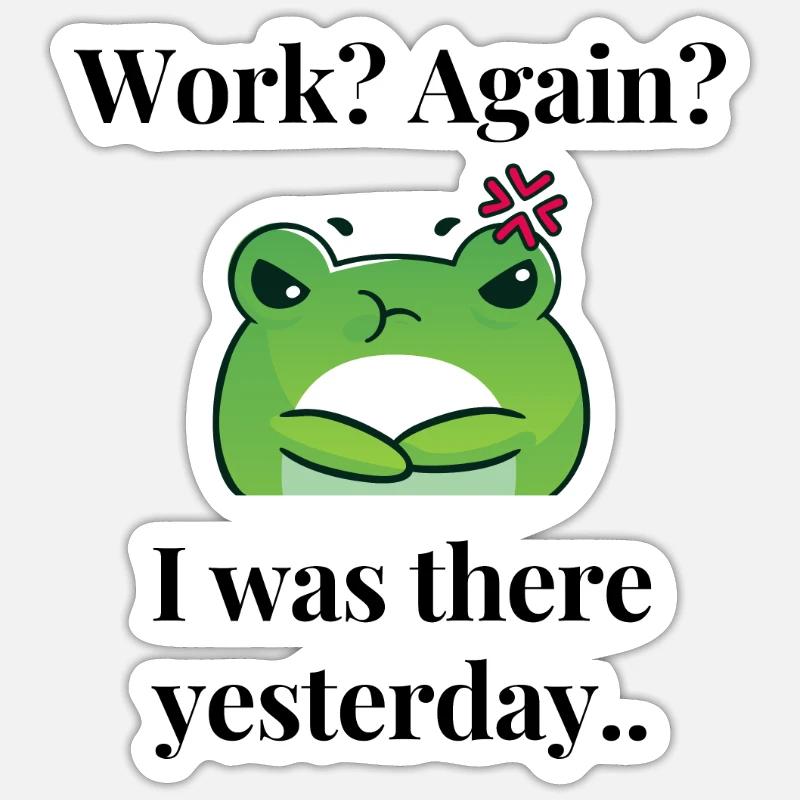Work? Again? - Sticker Größe S (10 x 10 cm) - Mattweiß