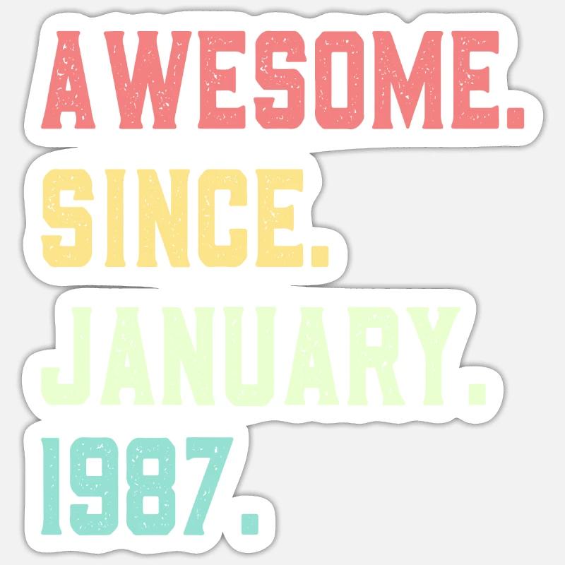 Awesome since January 1987 Sticker size S (10 x 10 cm)