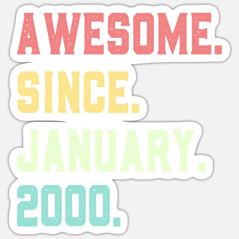 Großartig seit Januar 2000 - Sticker Größe S (10 x 10 cm) - Mattweiß