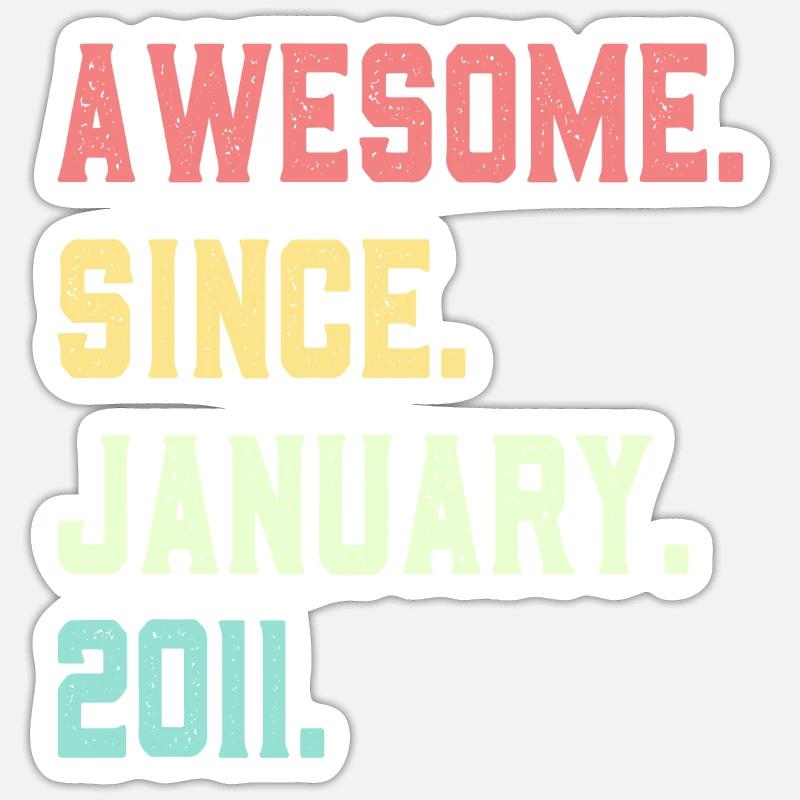Awesome since January 2011 - Sticker size S (10 x 10 cm) - white matte