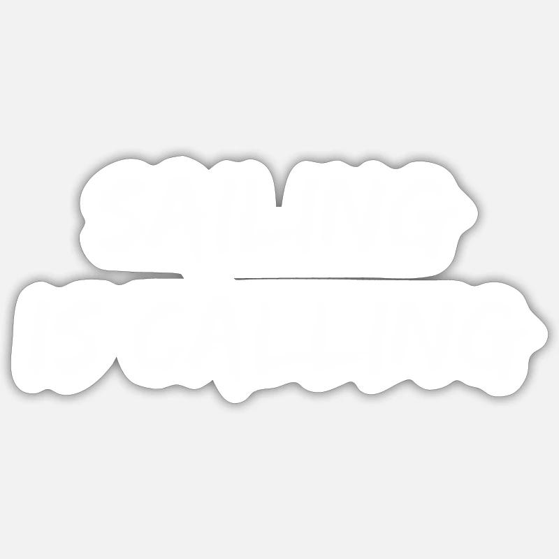Sailing - sailing is calling - Sticker size S (10 x 10 cm) - white matte