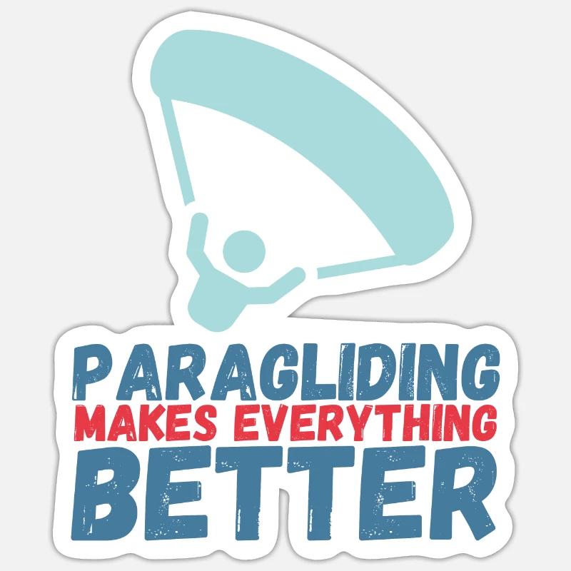 Paragliding Makes Everything Better Sticker size S (10 x 10 cm)