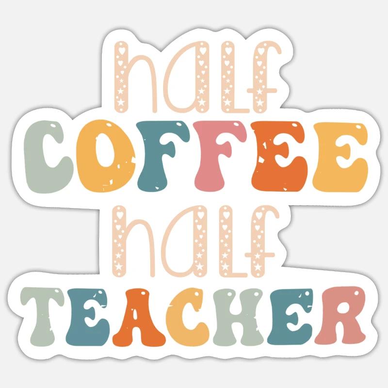 Moitié café moitié enseignant Sticker taille S (10 x 10 cm)