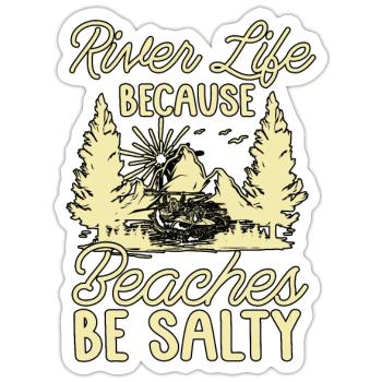 Rafting River Life Because Beaches Kayak Paddling - Sticker size S (10 x 10 cm) - white matte - Front