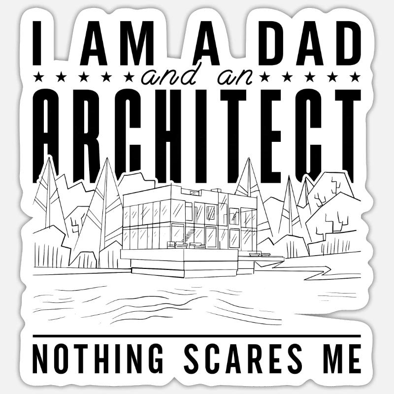 Architecture I Am A Dad Architect Architects Job - Sticker Größe S (10 x 10 cm) - Mattweiß