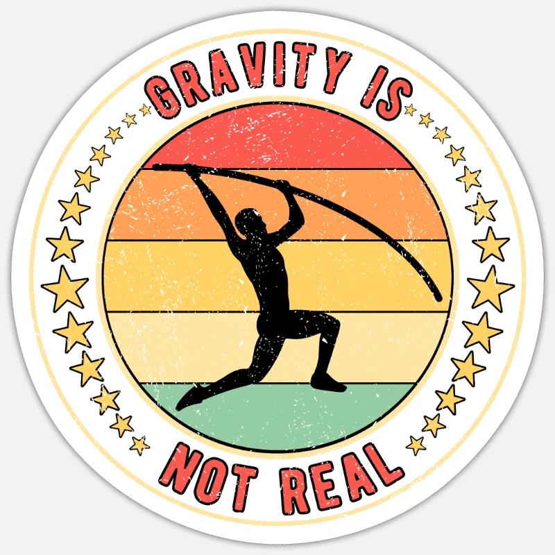 Stabhochspringer Stabspringer Gravity Is Not Real - Sticker Größe S (10 x 10 cm) - Mattweiß