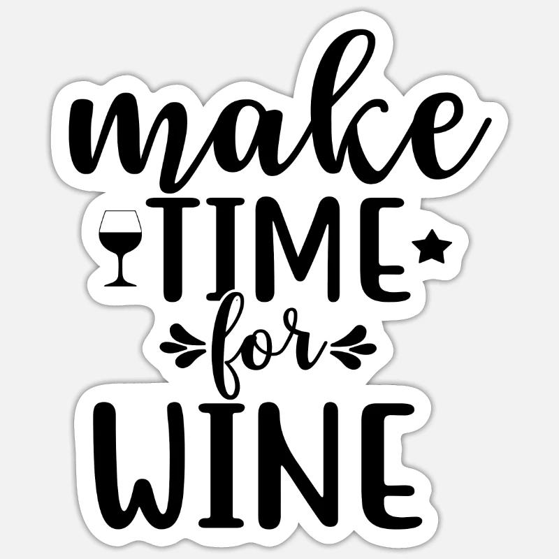 TAKE TIME FOR WINE - Sticker size S (10 x 10 cm) - white matte