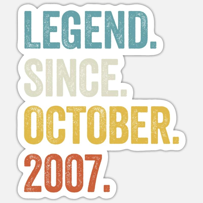 Legend Since October 2007 15. Geburtstag - Sticker Größe S (10 x 10 cm) - Mattweiß