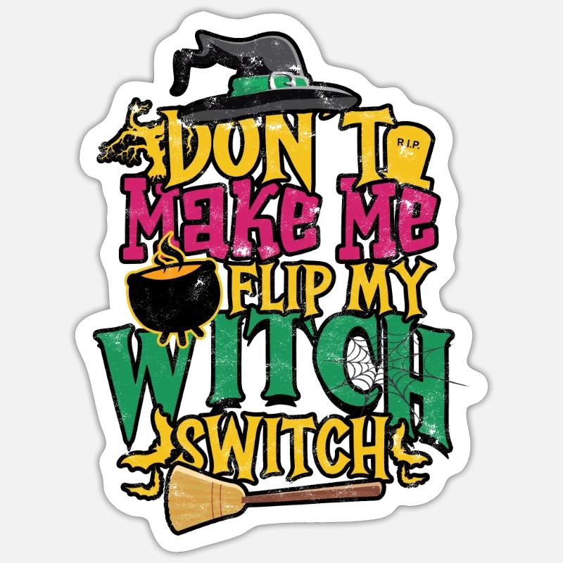 Ne me faites pas tourner mon interrupteur de sorcière - effrayant Sticker taille S (10 x 10 cm)