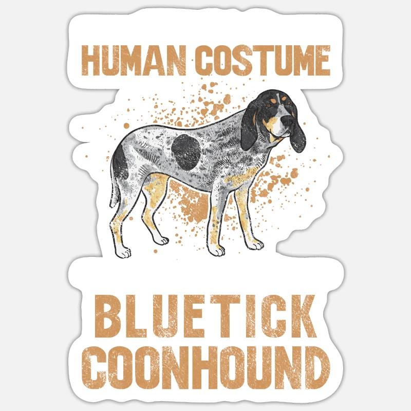 Bluetick Coonhound Cadeau Drôle Dicton - Sticker taille S (10 x 10 cm) - blanc mat