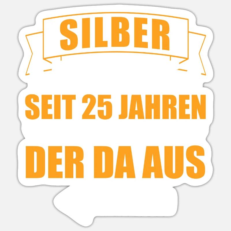 Mit der da 25. Hochzeitstag Silberhochzeit - Sticker Größe S (10 x 10 cm) - Mattweiß