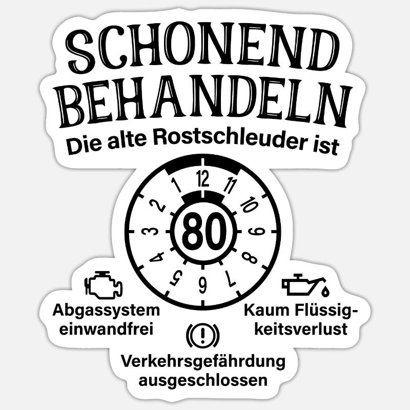 Schonend Behandeln 80. Geburtstag Rostschleuder 80 - Sticker Größe S (10 x 10 cm) - Mattweiß