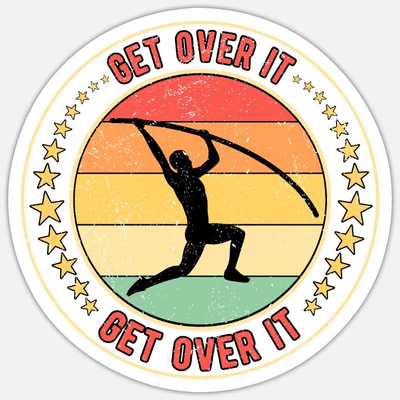 Pole Vaulter Pole Vaulter Get Over It Sticker size S (10 x 10 cm)