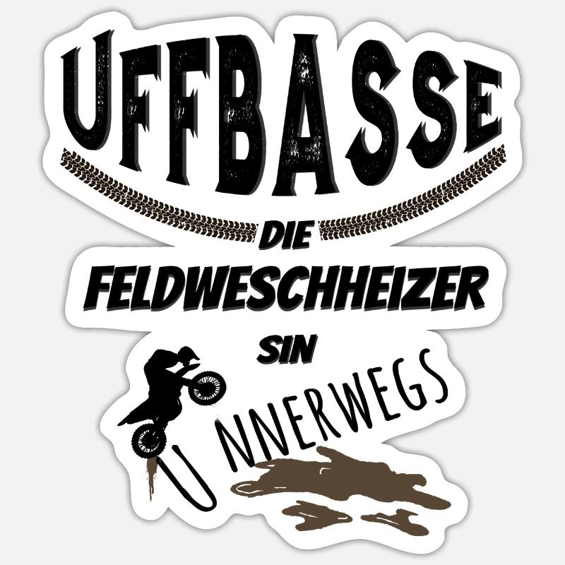 Uffbasse Feldweschheizer - Sticker Größe S (10 x 10 cm) - Mattweiß