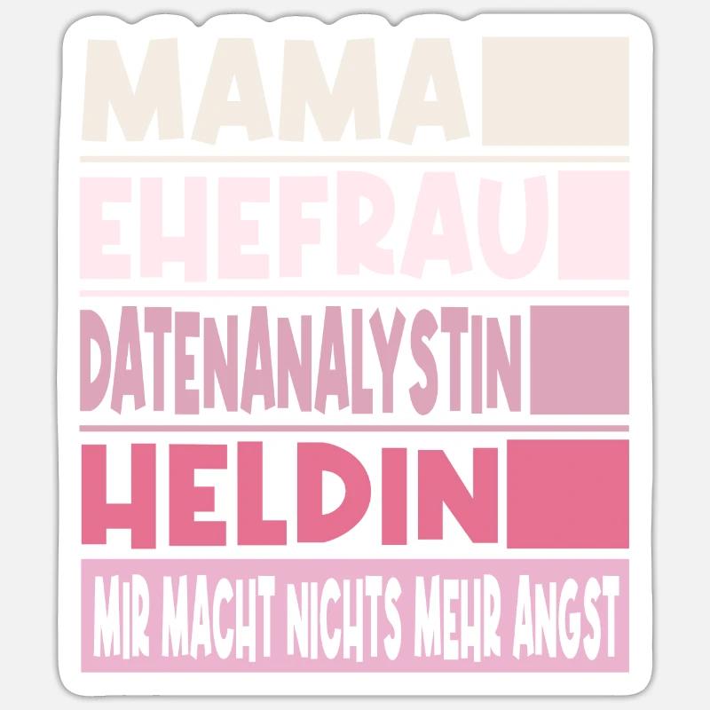 Datenanalystin Mama Ehefrau Heldin Sticker Größe S (10 x 10 cm)