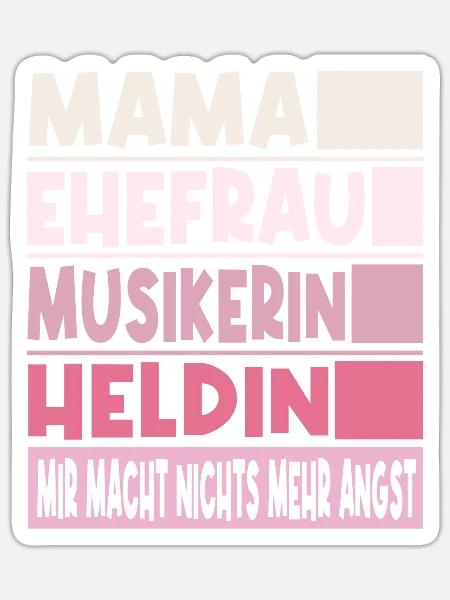Musikerin Mama Ehefrau Heldin - Sticker Größe S (10 x 10 cm) - Mattweiß