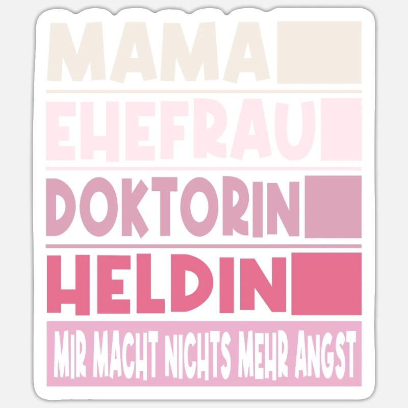 Doktorin Mama Ehefrau Heldin Sticker Größe S (10 x 10 cm)