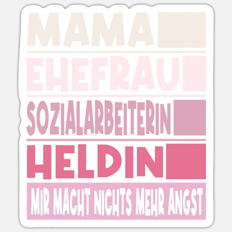 Sozialarbeiterin Mama Ehefrau Heldin Sticker Größe S (10 x 10 cm)