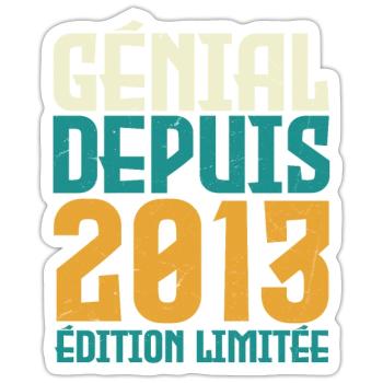 Génial depuis 2013 - Sticker taille S (10 x 10 cm) - blanc mat - Devant