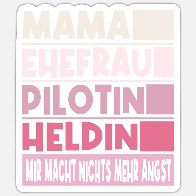 Pilotin Mama Ehefrau Heldin - Sticker Größe S (10 x 10 cm) - Mattweiß