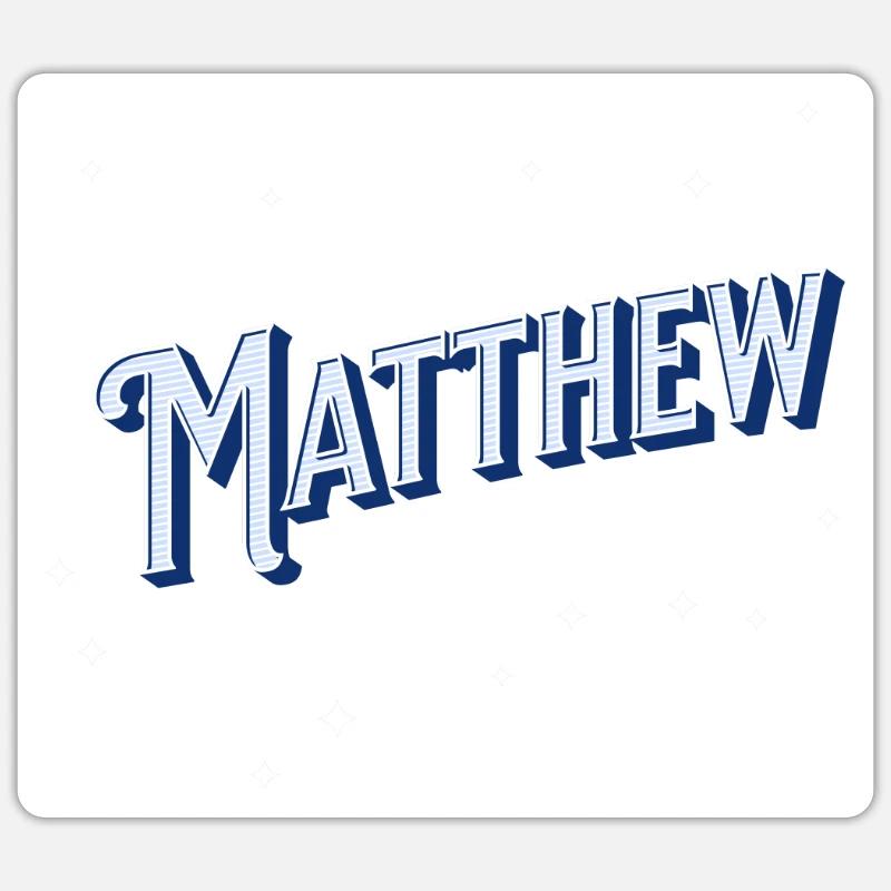 Matthew names personalized Sticker size S (10 x 10 cm)