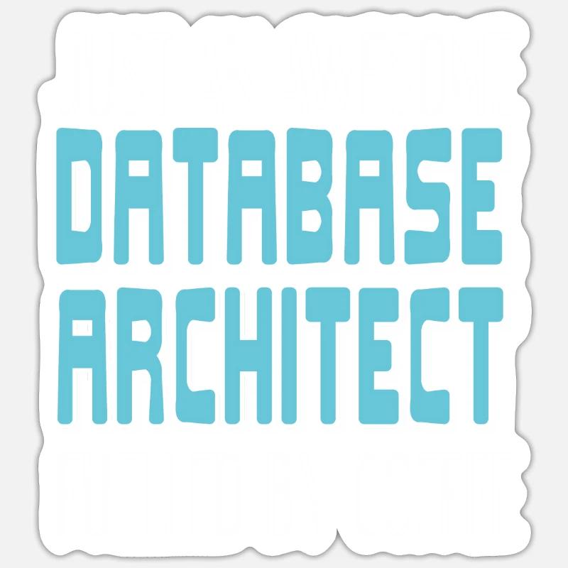 An Awesome DATABASE Architect Fueled By Coffee Sticker Größe S (10 x 10 cm)