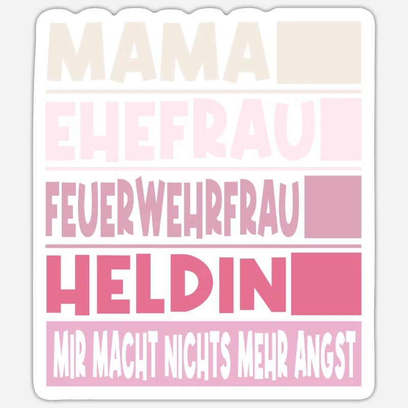 Feuerwehrfrau Mama Ehefrau Heldin - Sticker Größe S (10 x 10 cm) - Mattweiß