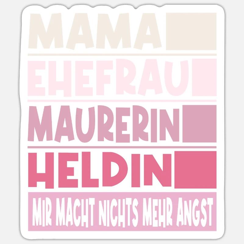Maurerin Mama Ehefrau Heldin Sticker Größe S (10 x 10 cm)