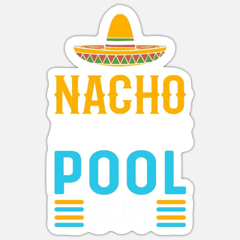 Nacho Average Pool Guy. Pool-reiniger. Pool Kerl Sticker Größe S (10 x 10 cm)