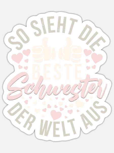 Beste Schwester Der Welt Aus Lustig Schwesterchen - Sticker Größe S (10 x 10 cm) - Mattweiß