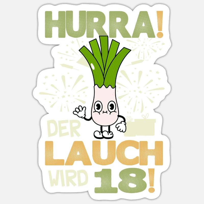 Hurra! Der Lauch Wird 18! Volljährig Endlich Sticker Größe S (10 x 10 cm)